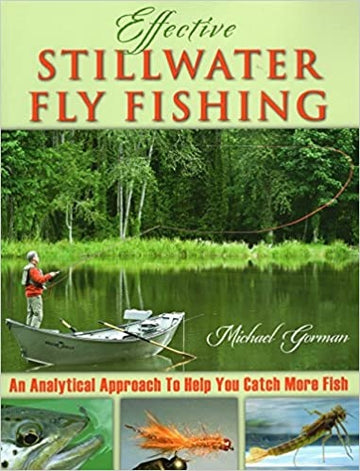 Effective Stillwater Fly Fishing (softcover) - Michael Gorman