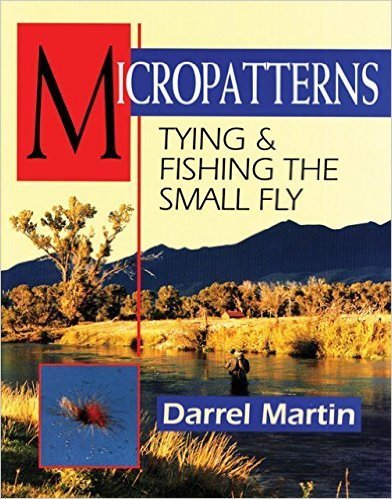 Books - Micropatterns, Tying & Fishing the Small Fly - D. Martin