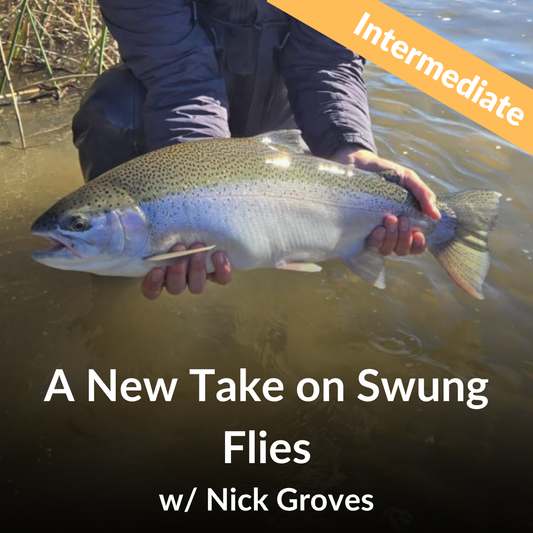 A New Take on Swung Flies w/ Nick Groves