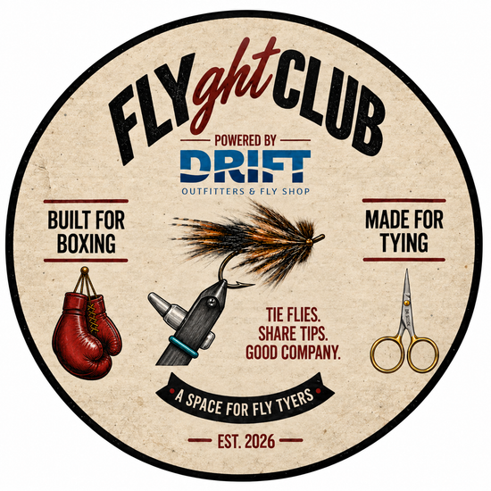 FLYght Club - Drift Outfitters' Fly Tying Club