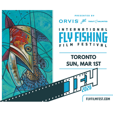 IF4 - Sun Mar 1, 2026 - International Fly Fishing Film Festival - Toronto